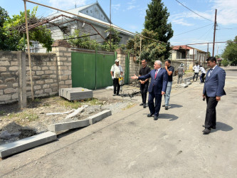 Rayon rəhbəri Cavanşir küçəsində aparılan təmir işləri ilə yerində tanış olub