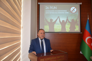 26 iyun–Narkomaniya və narkobiznesə qarşı Beynəlxalq Mübarizə gününə həsr olunmuş tədbir keçirilib